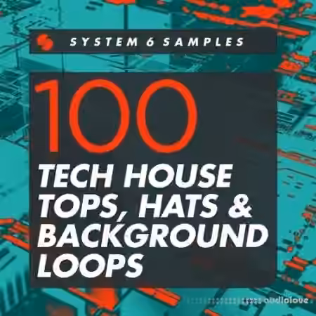 System 6 Samples 100 Tech House Tops, Hats and Background Loops [WAV] - Sample Pack Artwork