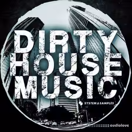 System 6 Samples Dirty House Music [MULTiFORMAT] - Sample Pack Artwork