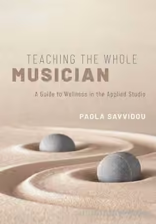 Teaching the Whole Musician: A Guide to Wellness in the Applied Studio - Sample Pack Artwork