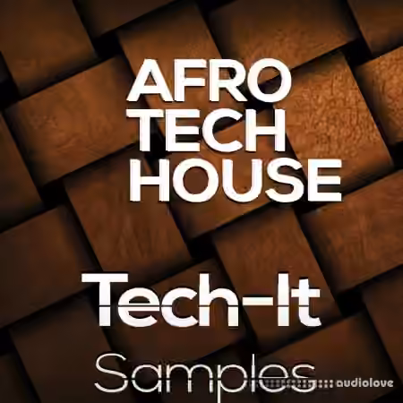 Tech-It Samples Afro Tech House [WAV, MiDi]