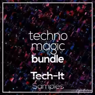 Tech It Samples Techno Magic Bundle [WAV, Synth Presets]