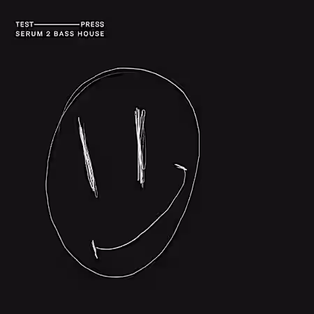 Test Press Serum 2 Bass House [Synth Presets] - Sample Pack Artwork