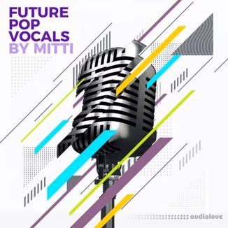 The Audio Bar Future Pop Vocals By MITTI [WAV, MiDi]