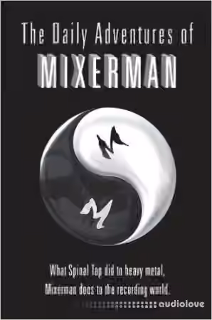 The Daily Adventures of Mixerman - Sample Pack Artwork
