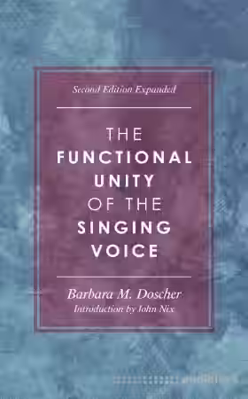 The Functional Unity of the Singing Voice 1