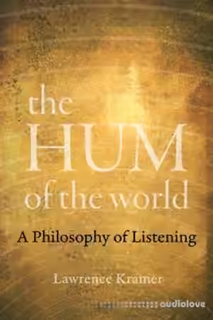 The Hum of the World A Philosophy of Listening - Sample Pack Artwork