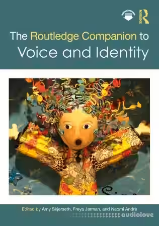 The Routledge Companion to Voice and Identity