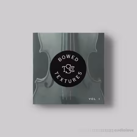 The Sample Company Bowed Textures Vol.1 v1.1.3 [Synth Presets] - Sample Pack Artwork