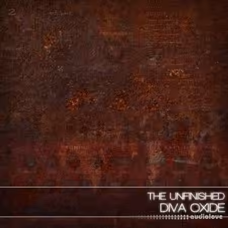 The Unfinished Diva Oxide [Synth Presets] - Sample Pack Artwork