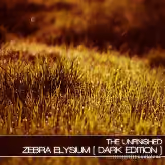 The Unfinished Zebra Elysium Dark Edition [Synth Presets]