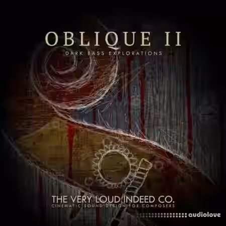 The Very Loud Indeed OBLIQUE II: Dark Bass Explorations [KONTAKT] - Sample Pack Artwork