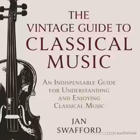 The Vintage Guide to Classical Music: An Indispensable Guide for Understanding and Enjoying Classical Music [Audiobook] - Sample Pack Artwork