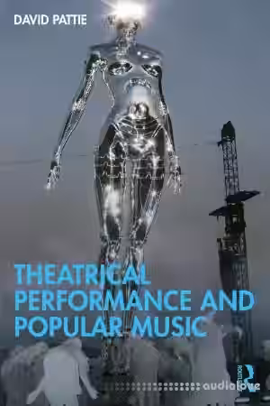 Theatrical Performance and Popular Music