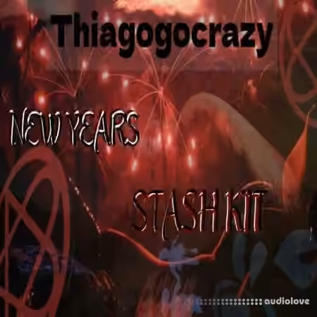 Thiagogocrazy New Years Stash Kit Vol.2 [WAV, MiDi, Synth Presets] - Sample Pack Artwork