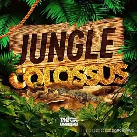 THICK Sounds Jungle Colossus [WAV] - Sample Pack Artwork