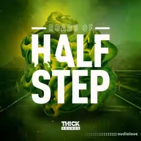 THICK Sounds Roads Of Halfstep [WAV] - Sample Pack Artwork