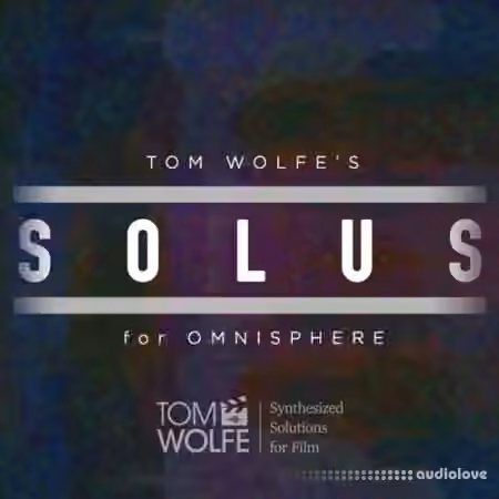 Tom Wolfe Solus for Omnisphere [Synth Presets] - Sample Pack Artwork