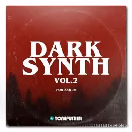 Tonepusher Darksynth Vol.2 [Synth Presets] - Sample Pack Artwork