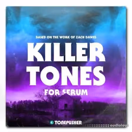 Tonepusher Killer Tones [Synth Presets]