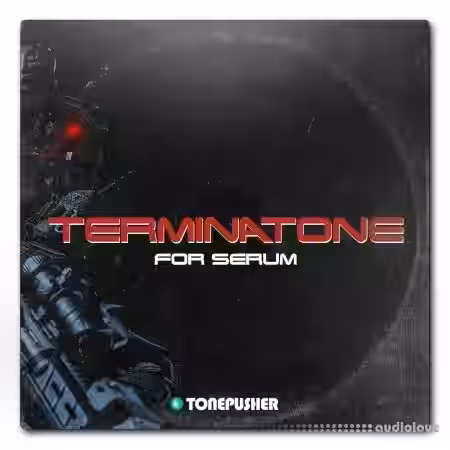 Tonepusher Terminatone [Synth Presets] - Sample Pack Artwork