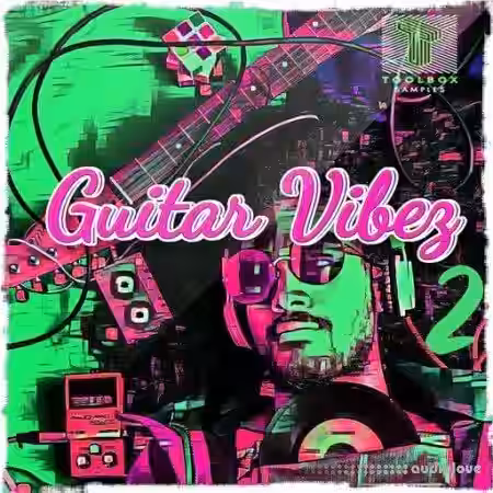 Toolbox Samples Guitar Vibes Vol 2 [WAV] - Sample Pack Artwork