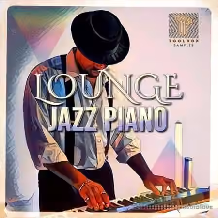 Toolbox Samples Lounge Jazz Piano [WAV] - Sample Pack Artwork
