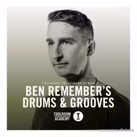 Toolroom Toolroom Trademark Series Ben Remembers Drums and Grooves [WAV] - Sample Pack Artwork
