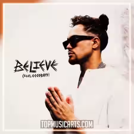 Top Music Arts ACRAZE Believe (ft. Goodboys) Ableton Remake (Progressive House) [DAW Templates] - Sample Pack Artwork