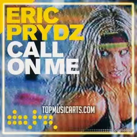 Top Music Arts Eric Prydz Call on Me Ableton Remake OLD (House) [DAW Templates] - Sample Pack Artwork