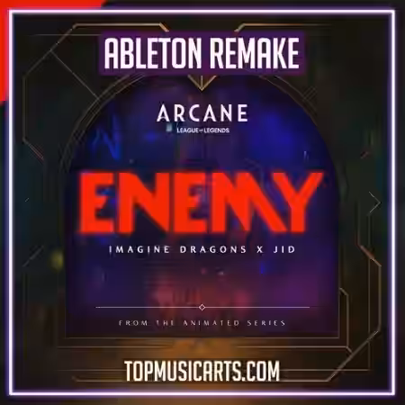 Top Music Arts Imagine Dragons x J.I.D Enemy (Ableton Remake) [DAW Templates] - Sample Pack Artwork