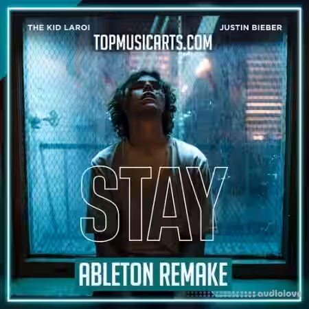 Top Music Arts The Kid Laroi, Justin Bieber Stay Ableton Template (Pop) [DAW Templates] - Sample Pack Artwork