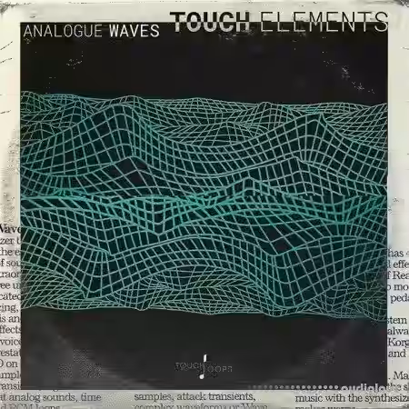 Touch Loops Analogue Waves [WAV] - Sample Pack Artwork