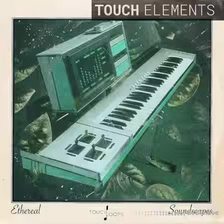 Touch Loops Ethereal Soundscapes [WAV] - Sample Pack Artwork