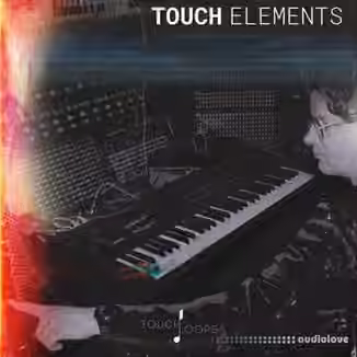 Touch Loops Touch Elements Lo-Fi Bliss [WAV]