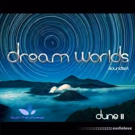 Touch the Universe Dream Worlds Soundset [Synth Presets] - Sample Pack Artwork