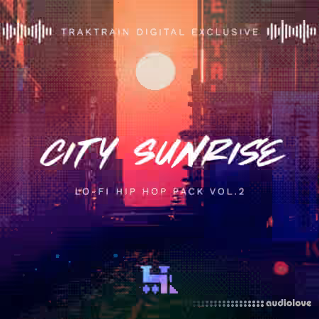 TrakTrain City Sunrise Lo-Fi Hip Hop Pack Vol.2 [WAV] - Sample Pack Artwork