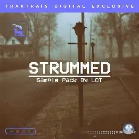 Traktrain Strummed by LOT [WAV] - Sample Pack Artwork