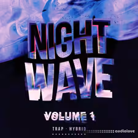 Trap Life Nightwave Vol.1 [WAV]