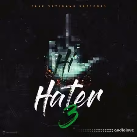 Trap Veterans Hi Hater 3 [WAV, MiDi] - Sample Pack Artwork