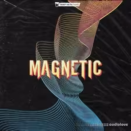 Trap Veterans Magnetic [WAV] - Sample Pack Artwork