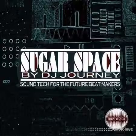 Trip Digital Sugar Space [WAV] - Sample Pack Artwork