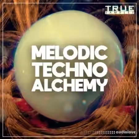 True Samples Melodic Techno Alchemy [WAV, MiDi, Synth Presets] - Sample Pack Artwork