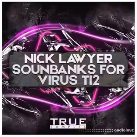 True Samples Soundbanks For VIRUS TI 2 by Nick Lawyer [Synth Presets] - Sample Pack Artwork