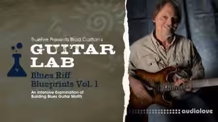 Truefire Brad Carlton Guitar Lab Blues Riff Blueprints Vol.1 [TUTORiAL] - Sample Pack Artwork
