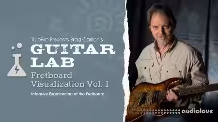 Truefire Brad Carlton Guitar Lab Fretboard Visualization Vol.1 [TUTORiAL] - Sample Pack Artwork