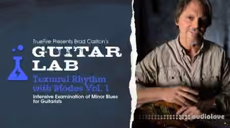 Truefire Brad Carlton's Guitar Lab: Textural Rhythm With Modes Vol.2 [TUTORiAL] - Sample Pack Artwork