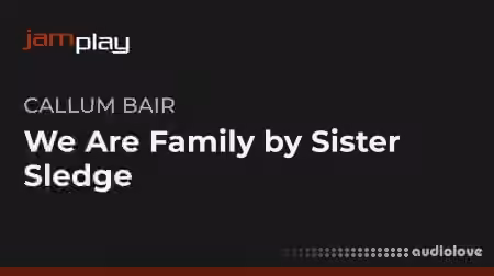 Truefire Callum Bair's We Are Family by Sister Sledge [TUTORiAL] - Sample Pack Artwork