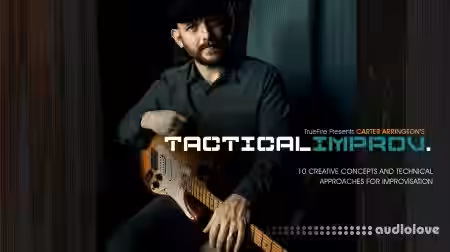 Truefire Carter Arrington Tactical Improv [TUTORiAL] - Sample Pack Artwork
