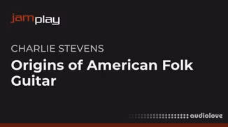 Truefire Charlie Stevens' Origins of American Folk Guitar [TUTORiAL]