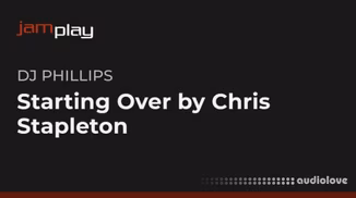 Truefire DJ Phillips' Starting Over by Chris Stapleton (JamPlay) [TUTORiAL]
